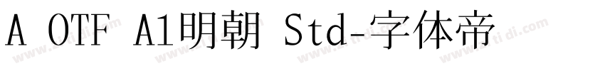 A OTF A1明朝 Std字体转换